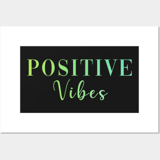 Positive Vibes Posters and Art